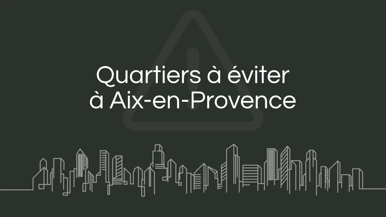 Quartier a eviter Aix en Provence