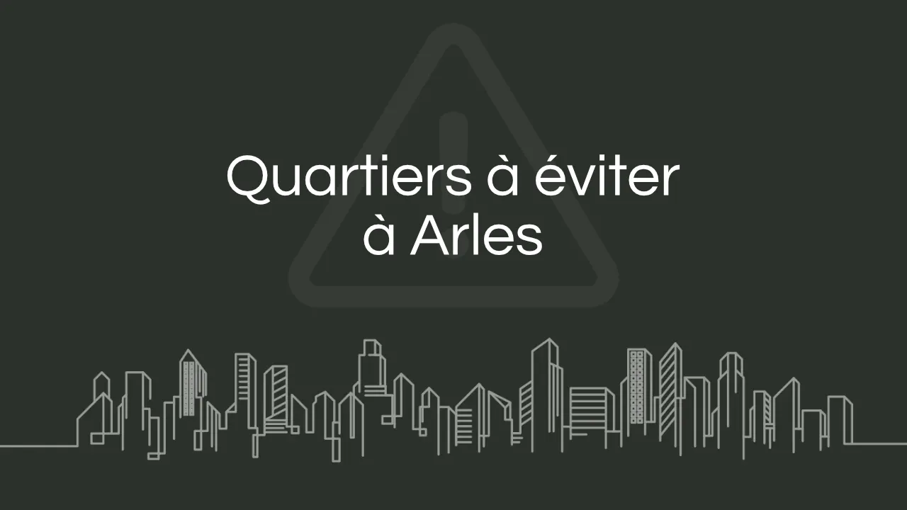 Quartier a eviter Arles