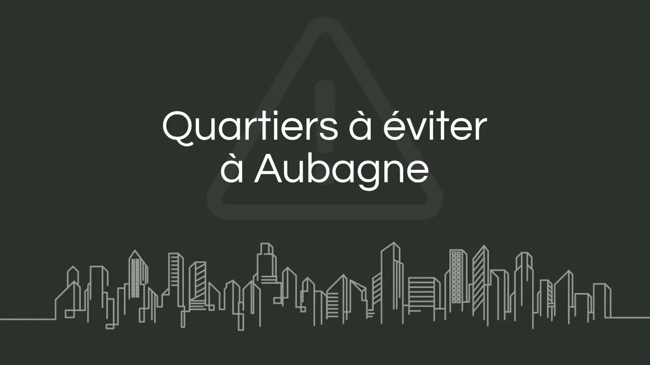 Quartier a eviter Aubagne
