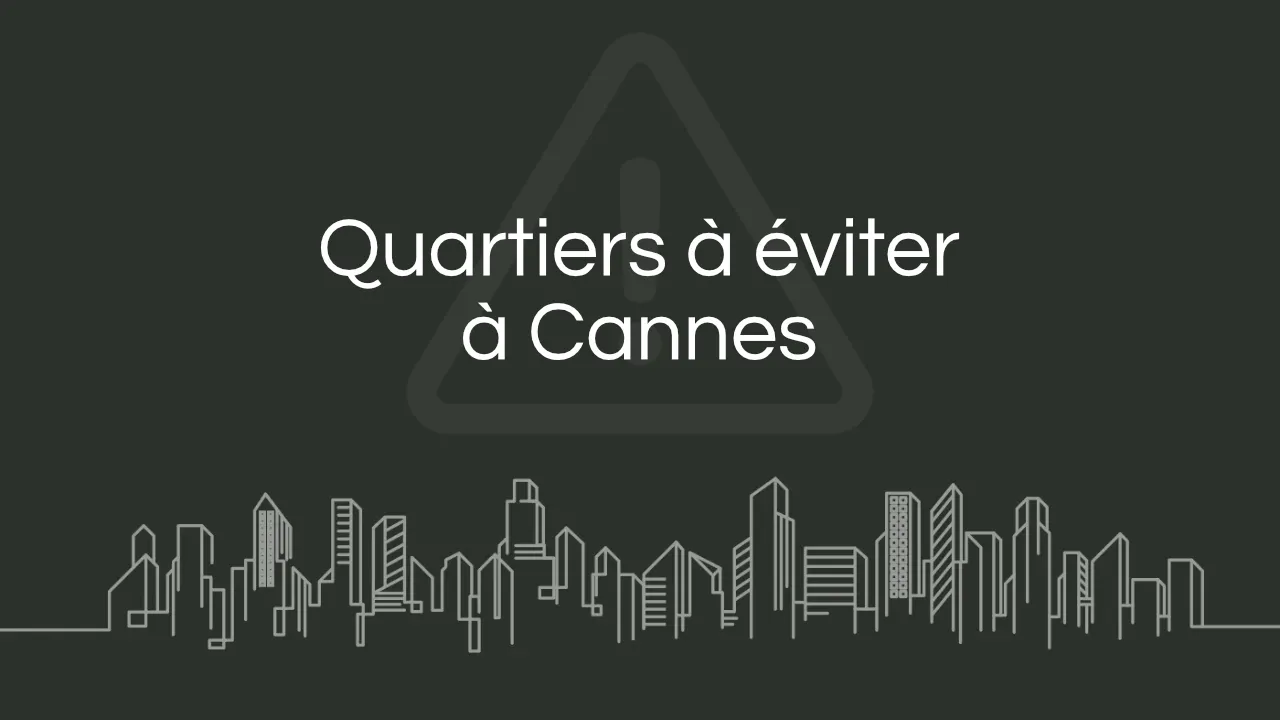 Quartier a eviter Cannes