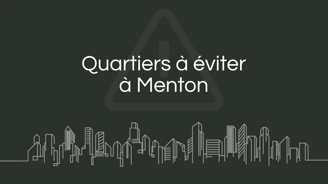 Quartier a eviter Menton