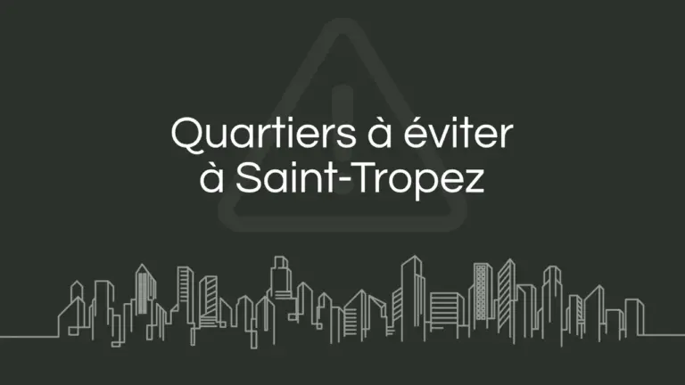 Quartier a eviter St Tropez